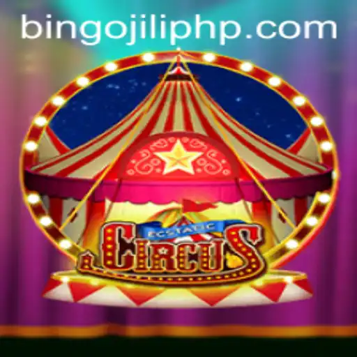 Discover the Excitement of EcstaticCircus: A Complete Guide to BINGOJILI
